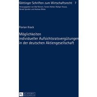 Möglichkeiten individueller Aufsichtsratsvergütungen in der deutschen Aktiengesellschaft