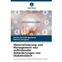 Materialisierung und Management neu auftretender Anforderungen von Stakeholdern