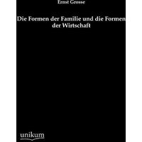 Grosse, E: Formen der Familie und die Formen der Wirtschaft
