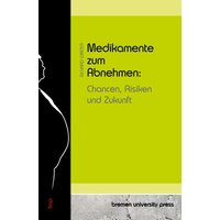 Medikamente zum Abnehmen: Chancen, Risiken und Zukunft