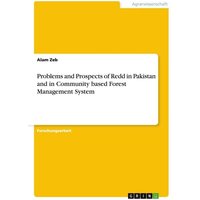 Problems and Prospects of Redd in Pakistan and in Community based Forest Management System