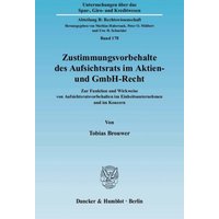 Zustimmungsvorbehalte des Aufsichtsrats im Aktien- und GmbH-Recht.