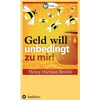 Geld will unbedingt zu mir!