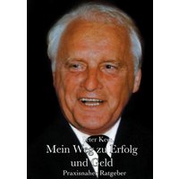 Mein Weg zu Erfolg und Geld