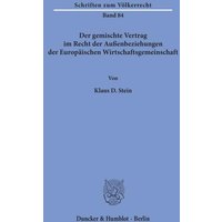 Der gemischte Vertrag im Recht der Außenbeziehungen der Europäischen Wirtschaftsgemeinschaft.