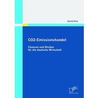 CO2-Emissionshandel: Chancen und Risiken für die deutsche Wirtschaft