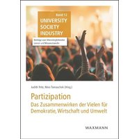 Partizipation: das Zusammenwirken der Vielen für Demokratie, Wirtschaft und Umwelt