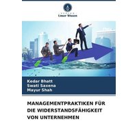 Managementpraktiken für die Widerstandsfähigkeit von Unternehmen