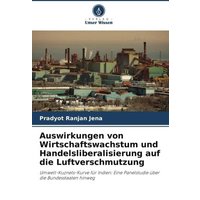 Auswirkungen von Wirtschaftswachstum und Handelsliberalisierung auf die Luftverschmutzung
