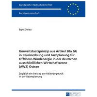 umweltstaatsprinzip-aus-artikel-20a-gg-in-raumordnung-und-fachplanung-fuer-offshore-windenergie-in-der-deutschen-ausschlie-lichen-wirtschaftszone-awz