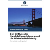 Der Einfluss der Handelsliberalisierung auf die Wirtschaftsleistung