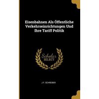 Eisenbahnen ALS Öffentliche Verkehrseinrichtungen Und Ihre Tariff Politik