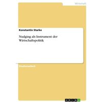 Nudging als Instrument der Wirtschaftspolitik