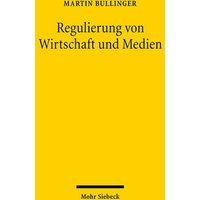 Regulierung von Wirtschaft und Medien