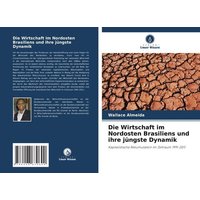 Almeida, W: Wirtschaft im Nordosten Brasiliens und ihre jüng