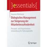 Dialogisches Management zur Steigerung der Mitarbeiterzufriedenheit