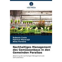 Nachhaltiges Management des Gemüseanbaus in den Gemeinden Paraibas