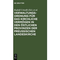 Verwaltungs-Ordnung für das kirchliche Vermögen in den östlichen Provinzen der Preußischen Landeskirche