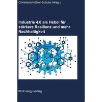 industrie-4-0-als-hebel-fuer-staerkere-resilienz-und-mehr-nachhaltigkeit