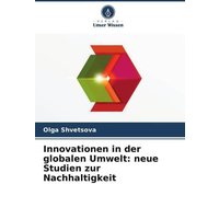 Innovationen in der globalen Umwelt: neue Studien zur Nachhaltigkeit