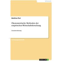 Ökonometrische Methoden der empirischen Wirtschaftsforschung