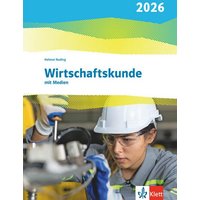 Wirtschaftskunde. Schulbuch mit Medien. Ausgabe 2026