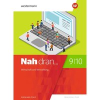 Nah dran 9 / 10. Schulbuch. Wirtschaft und Verwaltung. Rheinland-Pfalz