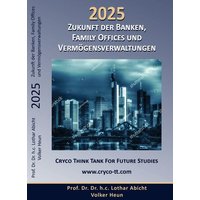 2025 Zukunft der Banken, Family Offices und Vermögensverwaltung