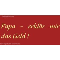 Papa - erklär mir das Geld!