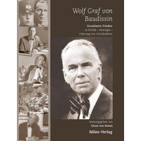 Wolf Graf von Baudissin. Grundwert: Frieden in Politik – Strategie – Führung von Streitkräften,