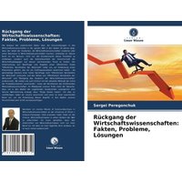 Rückgang der Wirtschaftswissenschaften: Fakten, Probleme, Lösungen