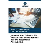 Jenseits der Zahlen: Ein praktischer Leitfaden für das Management Accounting