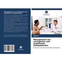 Management von verärgerten und ängstlichen Zahnpatienten