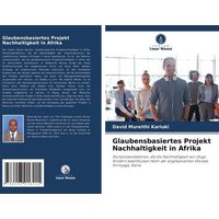 Glaubensbasiertes Projekt Nachhaltigkeit in Afrika