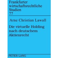 Die virtuelle Holding nach deutschem Aktienrecht