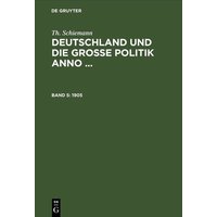 Th. Schiemann: Deutschland und die große Politik anno ... / 1905