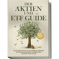 der-aktien-und-etf-guide-die-komplettanleitung-fuer-eine-intelligente-geldanlage
