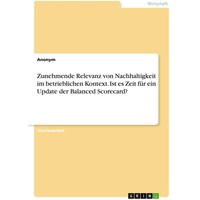 Zunehmende Relevanz von Nachhaltigkeit im betrieblichen Kontext. Ist es Zeit für ein Update der Balanced Scorecard?