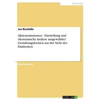 aktienemissionen-darstellung-und-oekonomische-analyse-ausgewaehlter-gestaltungsformen-aus-der-sicht-des-emittenten