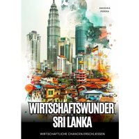 Wirtschaftswunder Sri Lanka