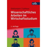 Wissenschaftliches Arbeiten im Wirtschaftsstudium