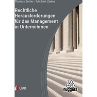 Rechtliche Herausforderungen für das Management in Unternehmen