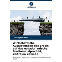 Wirtschaftliche Auswirkungen des Erdöls auf das ecuadorianische Bruttosozialprodukt, Zeitraum 2014-15