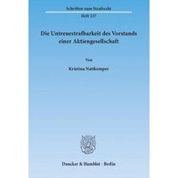 Die Untreuestrafbarkeit des Vorstands einer Aktiengesellschaft.