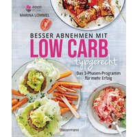 besser-abnehmen-mit-low-carb-typgerecht-das-kochbuch-mit-125-rezepten-die-nicht-nach-diaet-schmecken