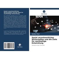 Sozial verantwortliches Wirtschaften und die Ziele für nachhaltige Entwicklung