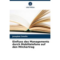 Einfluss des Managements durch Mobiltelefone auf den Milchertrag