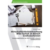 Wirtschaftlichkeitsbetrachtung RFID-Technik im Bereich Großwäschereien