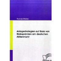 Anlagestrategien auf Basis von Risikoprämien am deutschen Aktienmarkt