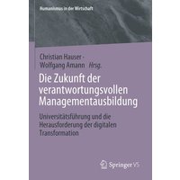 Die Zukunft der verantwortungsvollen Managementausbildung